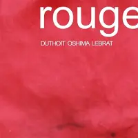 Sonic Isabelle Duthoit, Yuko Oshima & Soizic Lebrat - Rouge (CD)