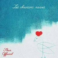 Sonic Fleur Offwood - Les Chanson Naives (CD)