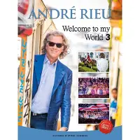 Universal Johann Strauss Orchestra, André Rieu - Welcome To My World 3 (3 DVD)