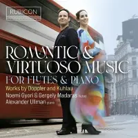 RUBICON Noemi Gyori, Gergely Maderas & Alexander Ullman - Doppler and Kuhlau: Romantic and Virtuoso Music For Flutes and Piano (CD)