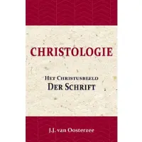 Importantia Publishing Christologie: Het Christusbeeld der Schrift - J.J. van Oosterzee