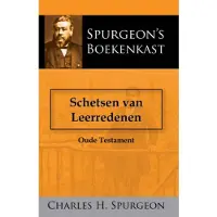 Importantia Publishing Schetsen van Leerredenen 1 - Charles Haddon Spurgeon
