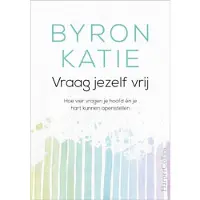Harper Vraag jezelf vrij - Byron Katie