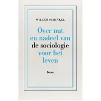 Boom uitgevers Amsterdam Over nut en nadeel van de sociologie voor het leven