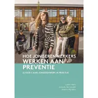 Swp Hoe jongerenwerkers werken aan preventie