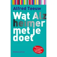 Vbk media Wat Alzheimer met je doet