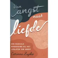 Samsara Uitgeverij b.v. Van angst naar liefde (Paperback)