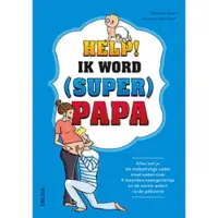 Help! Ik word (super) papa