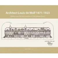Blokker Architect Louis de Wolf (1871-1923)