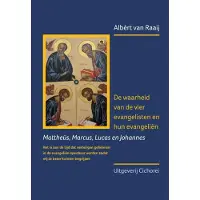 De vrije uitgevers De waarheid van de vier evangelisten en hun evangeliën