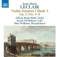 OUTHERE Adrian Butterfield, Sarah McMahon, Silas Wollston - Leclair: Violin Sonatas, Book 3 - Op. 5, Nos. 5-8 (CD)