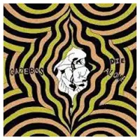 Konkurrent Gazebos - Die Alone (LP)
