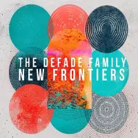 Coast2Coast The Defade Family - New Frontiers (CD)