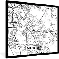 PosterMonkey Fotolijst incl. Poster Zwart Wit- Stadskaart – Plattegrond – België – Zwart Wit – Mortsel – Kaart - 40x40 cm - Posterlijst