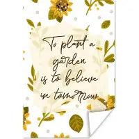 PosterMonkey Poster Quotes - To plant a garden is to believe in tomorrow - Spreuken - 20x30 cm