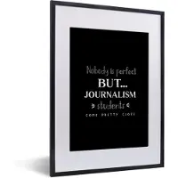 PosterMonkey Fotolijst incl. Poster - Journalistiek - Quotes - Media - Studenten - 30x40 cm - Posterlijst