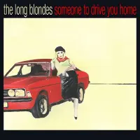Konkurrent Long Blondes - Someone To Drive You Home (2 LP) (Coloured Vinyl) (Limited Edition) (Remastered)