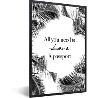 PosterMonkey Fotolijst incl. Poster - Spreuken - Quotes - All you need is a passport - 40x60 cm - Posterlijst