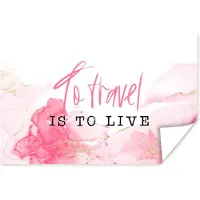 PosterMonkey Poster Spreuken - Quotes - To travel is to live - Marmer - 180x120 cm XXL