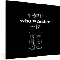 PosterMonkey Fotolijst incl. Poster - Spreuken - Quotes - Not all those who wander are lost - Schoenen - 40x40 cm - Posterlijst