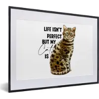 PosterMonkey Fotolijst incl. Poster - Katten - Spreuken - Quotes - Life isn't perfect but my cat is - 40x30 cm - Posterlijst