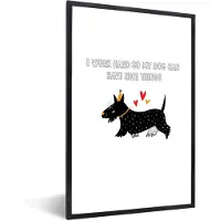 PosterMonkey Fotolijst incl. Poster - Spreuken - Quotes - Honden - I work hard so my dog can have nice things - 40x60 cm - Posterlijst