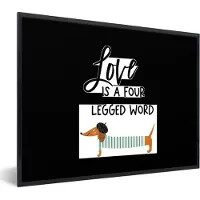 PosterMonkey Fotolijst incl. Poster - Quotes - Spreuken - Honden - Love is a four legged word - 80x60 cm - Posterlijst