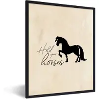 PosterMonkey Fotolijst incl. Poster - Paarden - Quotes - Hold your horses - Spreuken - 60x80 cm - Posterlijst