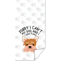 PosterMonkey Poster Sorry I can't my dog and I have plans - Honden - Spreuken - Quotes - 60x120 cm