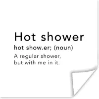 PosterMonkey Poster Spreuken - Quotes - A regular shower but with me in it - Hot shower - Woordenboek - 30x30 cm