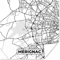 PosterMonkey Poster Frankrijk - Kaart - Plattegrond - Stadskaart - Mérignac - Zwart wit - 30x30 cm