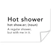 PosterMonkey Poster Spreuken - Quotes - A regular shower but with me in it - Hot shower - Douche - Woordenboek - 30x20 cm