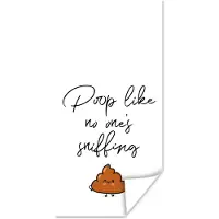 PosterMonkey Poster Spreuken - Quotes - Poop like no one's sniffing - 20x40 cm