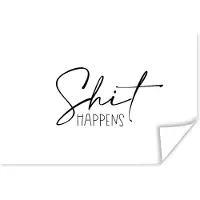 PosterMonkey Poster Spreuken - Quotes - Shit happens - Zwart - Wit - 60x40 cm