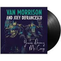 Sony music Van Morrison;Defrancesco Joey - YOURE DRIVING ME CRAZY | Vinyl