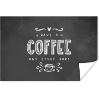 PosterMonkey Poster Study - Studeren - Koffie - Studenten - Quote - 60x40 cm