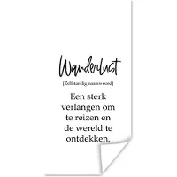 PosterMonkey Poster Spreuken - Quotes - Een sterk verlangen om te reizen - Wanderlust - Reizen - 80x160 cm