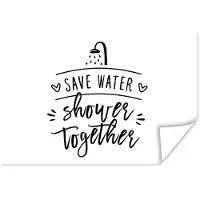 PosterMonkey Poster Spreuken - Quotes - Save water shower together - 90x60 cm
