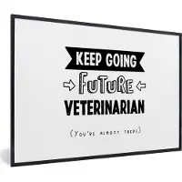 PosterMonkey Fotolijst incl. Poster - Quote - Dierenarts - Student - 120x80 cm - Posterlijst
