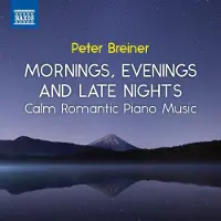OUTHERE Peter Breiner - Calm Romantic Piano Music, Vol. 3 - Mornings, Evenings and Late Nights (CD)