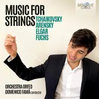Brilliant Classics Orchestra Orfeo & Domenico Fama - Music For Strings By: Elgar, Arensky, Tchaikovsky, Fuchs (CD)