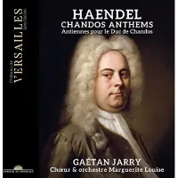 OUTHERE Gaétan Jarry, Choeur & Orchestre Marguerite Louise - Handel: Chandos Anthems (CD)