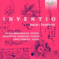 Brilliant Classics Yulia Berinskaya, Valentina Danelon, Anna Serova - J.S. Bach, Taneyev: Inventio (CD)