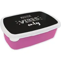 MuchoWow Broodtrommel Roze - Lunchbox - Brooddoos - Positive vibes only - Spreuken - Quotes - 18x12x6 cm - Kinderen - Meisje