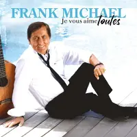 PLG FRANCE Frank Michael - Je Vous Aime Toutes Lp
