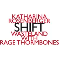 OUTHERE Wasteland With Rage Thormbones - Rosenberger: Shift (CD)
