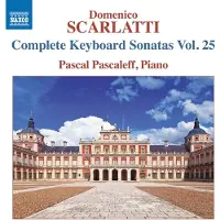 OUTHERE Pascal Pascaleff - Scarlatti: Complete Keyboard Sonatas Vol. 25 (CD)