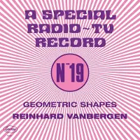 Coast2Coast Reinhard Vanbergen - Geomatric Shapes (A Special Radio-TV Record No. 19) (CD)