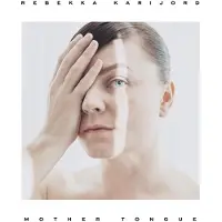 Konkurrent Rebekka Karijord - Mother Tongue (CD)