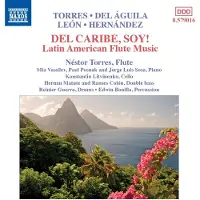 OUTHERE Néstor Torres - Del Caribe, Soy! Latin American Flute Music (CD)